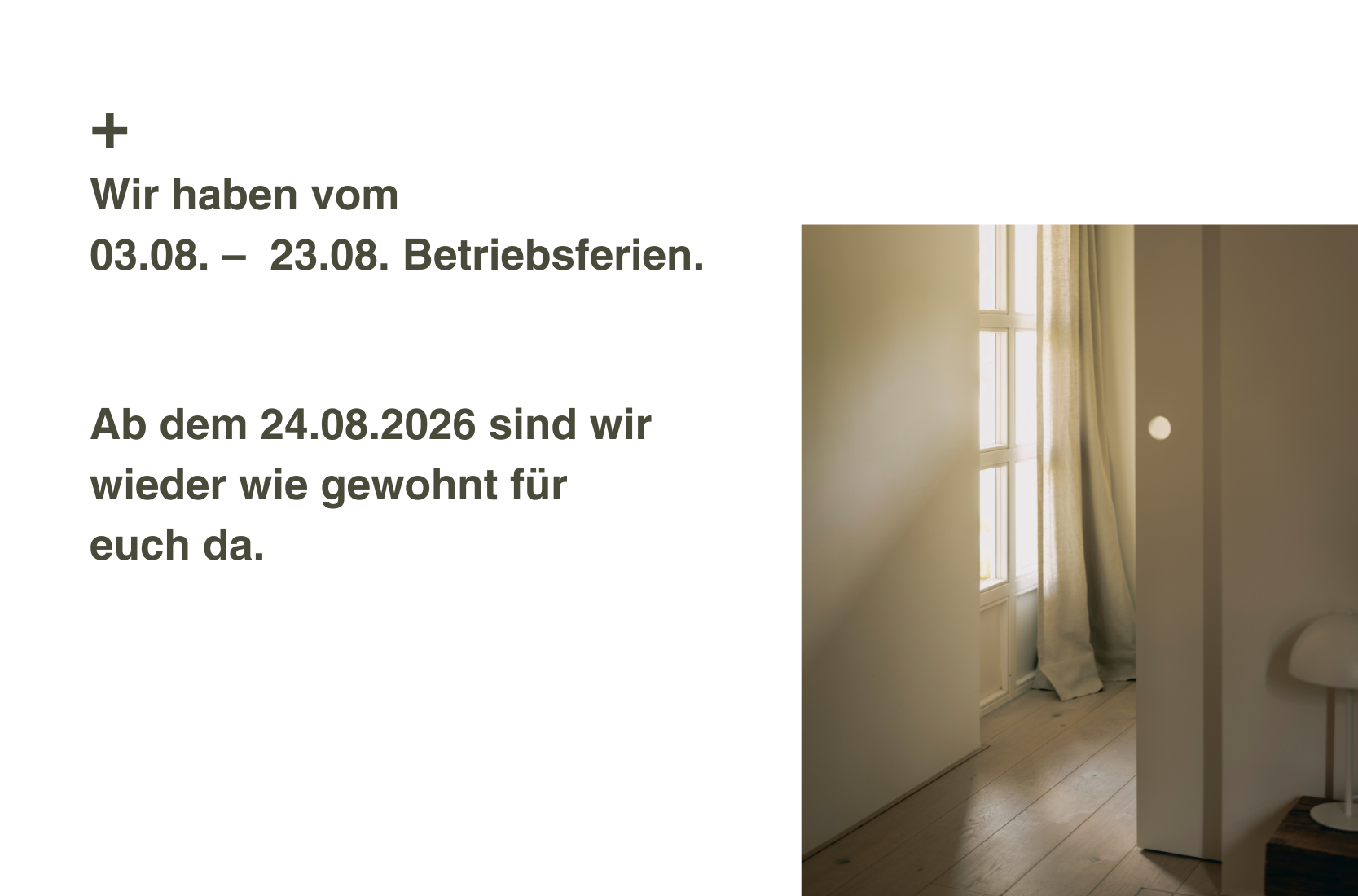 Betriebsferien vom 03.08. – 23.08.2026